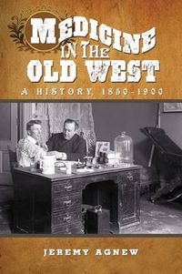 Cover image for Medicine in the Old West