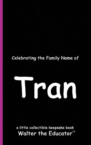 Celebrating the Family Name of Tran