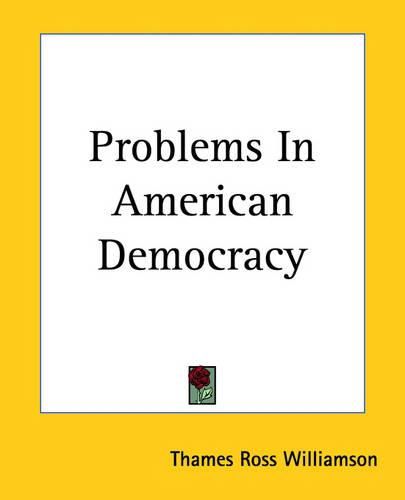 Cover image for Problems In American Democracy