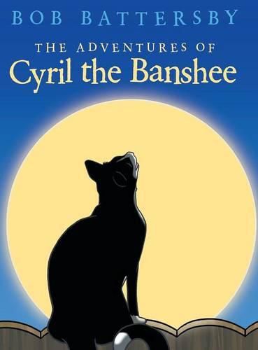 Cover image for The Adventures of Cyril the Banshee