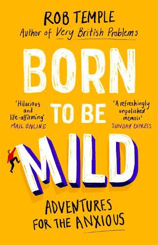 Born to be Mild: Adventures for the Anxious