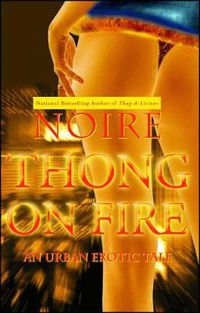 Cover image for Thong On Fire: An Urban Erotic Tale