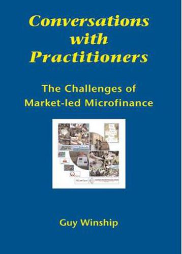 Cover image for Conversations with Practitioners: The Challenges of Market-led Microfinance