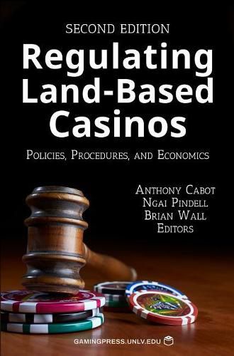 Cover image for Regulating Land-Based Casinos: Policies, Procedures, and Economics