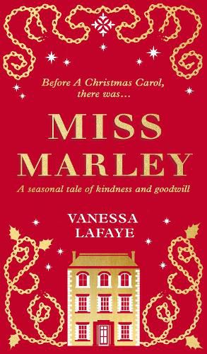 Miss Marley: A Christmas Ghost Story - a Prequel to a Christmas Carol