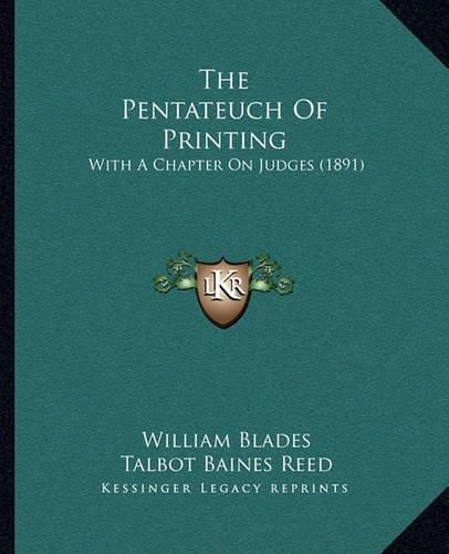 Cover image for The Pentateuch of Printing: With a Chapter on Judges (1891)