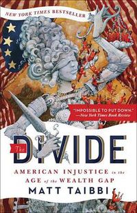 Cover image for The Divide: American Injustice in the Age of the Wealth Gap