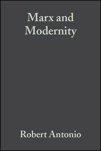 Cover image for Marx and Modernity: Key Readings and Commentary