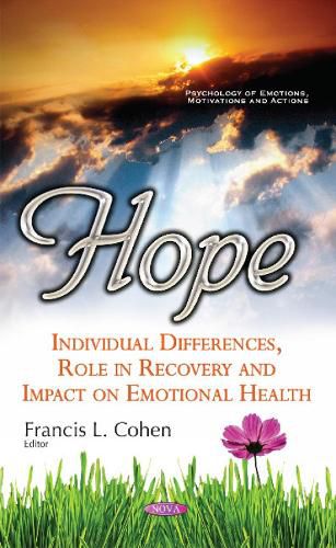 Cover image for Hope: Individual Differences, Role in Recovery & Impact on Emotional Health