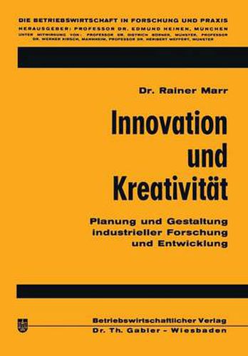 Cover image for Innovation Und Kreativitat: Planung Und Gestaltung Industrieller Forschung Und Entwicklung