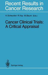 Cover image for Cancer Clinical Trials: A Critical Appraisal