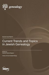 Cover image for Current Trends and Topics in Jewish Genealogy