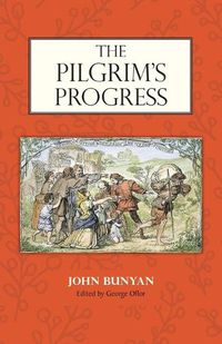 Cover image for The Pilgrim's Progress: Edited by George Offor with Marginal Notes by Bunyan