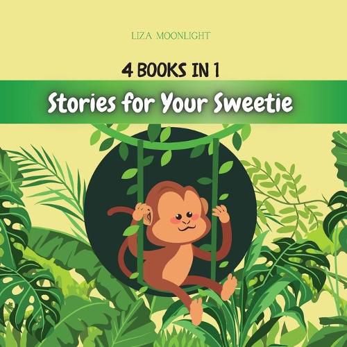 Stories for Your Sweetie: 4 Books in 1