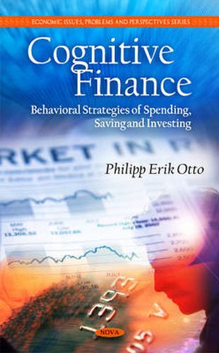 Cover image for Cognitive Finance: Behavioral Strategies of Spending, Saving & Investing