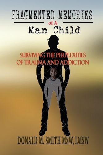 Cover image for Fragmented Memories of a Man Child