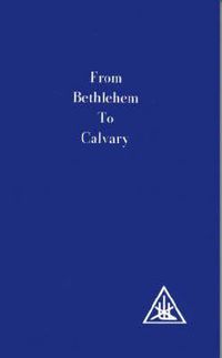 Cover image for From Bethlehem to Calvary: Initiations of Jesus