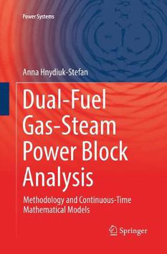 Cover image for Dual-Fuel Gas-Steam Power Block Analysis: Methodology and Continuous-Time Mathematical Models