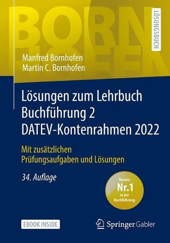 Cover image for Loesungen zum Lehrbuch Buchfuhrung 2 DATEV-Kontenrahmen 2022: Mit zusatzlichen Prufungsaufgaben und Loesungen