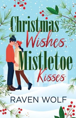 Cover image for Christmas Wishes, Mistletoe Kisses