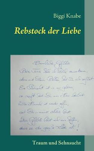 Cover image for Rebstock der Liebe: Traum und Sehnsucht