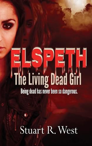 Cover image for Elspeth, The Living Dead Girl