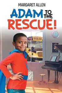 Cover image for Adam to the Rescue