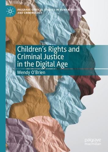 Cover image for Children's Rights and Criminal Justice in the Digital Age