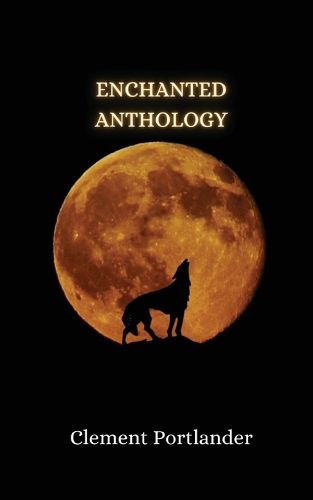 Cover image for Enchanted Anthology