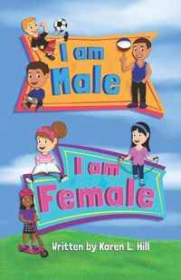 Cover image for I am Male I am Female