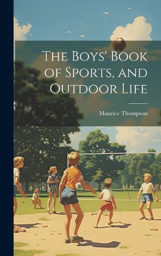 Cover image for The Boys' Book of Sports, and Outdoor Life