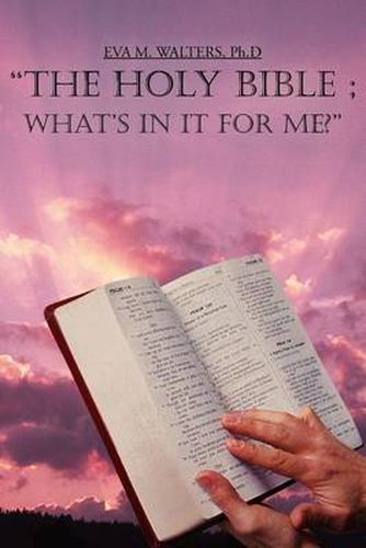 Cover image for the Holy Bible; What's in it for ME?