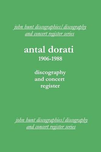 Cover image for Antal Dorati 1906-1988: Discography and Concert Register