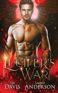 Cover image for Lucifer's War: The Complete Series: A Collective World Vampire Romance