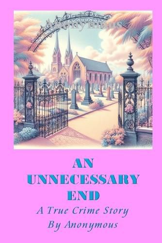 Cover image for An Unnecessary End