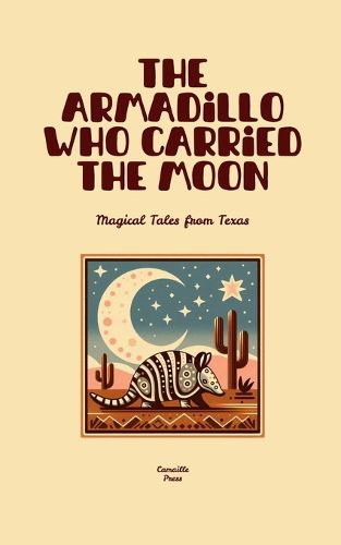 Cover image for The Armadillo Who Carried the Moon