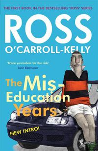 Cover image for Ross O'Carroll-Kelly, The Miseducation Years