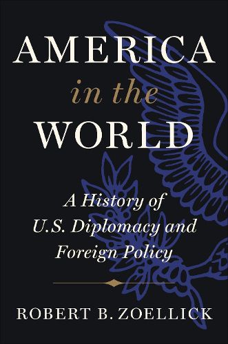 Cover image for America in the World: A History of U.S. Diplomacy and Foreign Policy