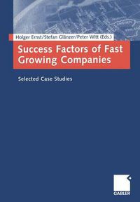 Cover image for Success Factors of Fast Growing Companies: Selected Case Studies