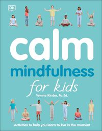 Cover image for Calm: Mindfulness for Kids