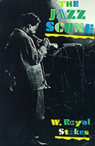 Cover image for The Jazz Scene: An Informal History from New Orleans to 1990