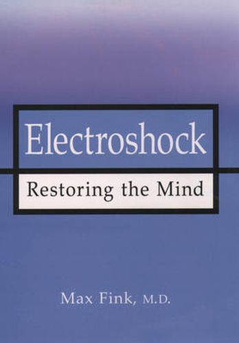Electroshock: Healing Mental Illness