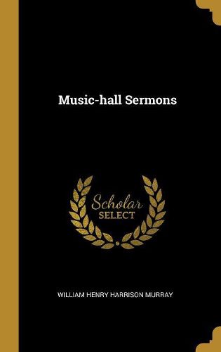 Cover image for Music-hall Sermons