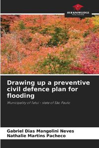 Cover image for Drawing up a preventive civil defence plan for flooding