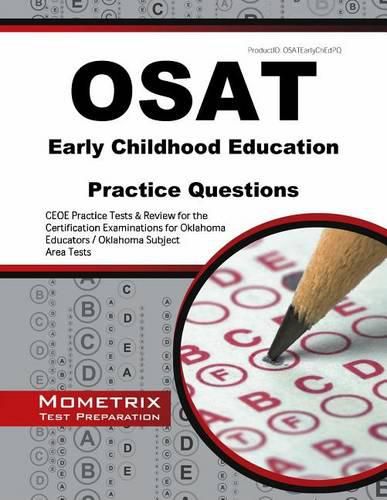 Cover image for Osat Early Childhood Education Practice Questions: Ceoe Practice Tests & Review for the Certification Examinations for Oklahoma Educators / Oklahoma Subject Area Tests