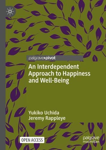 Cover image for An Interdependent Approach to Happiness and Well-Being