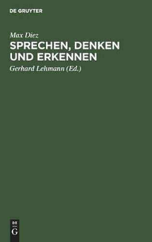 Sprechen, Denken Und Erkennen: Grundprobleme Der Philosophie