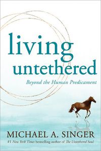 Cover image for Living Untethered