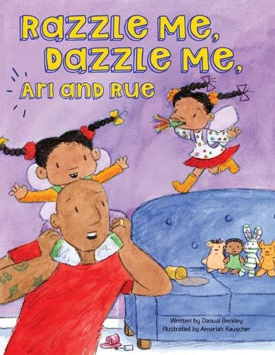 Cover image for Razzle Me, Dazzle Me, Ari and Rue