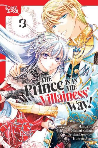 Cover image for The Prince Is in the Villainess' Way!, Volume 3